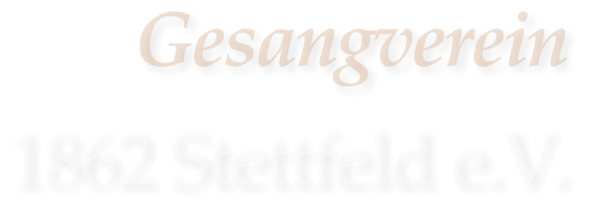 Gesangverein 1862 Stettfeld e.V.